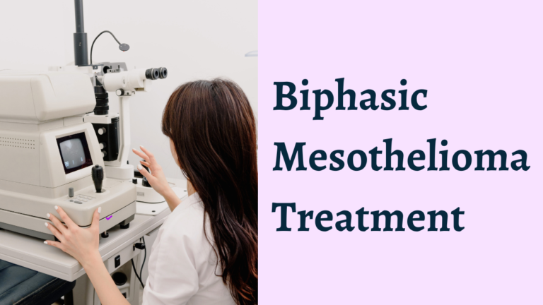 What is Biphasic Mesothelioma Treatment