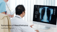 Symptoms of Mesothelioma: How Long This Disease Grow?